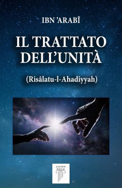 Il Trattato dell'Unità (eBook, ePUB) - ’ARABÎ, IBN