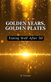 Golden Years, Golden Plates (eBook, ePUB)