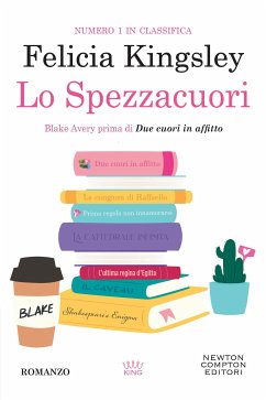 Lo Spezzacuori (eBook, ePUB) - Kingsley, Felicia