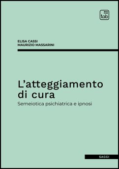 L’atteggiamento di cura (eBook, PDF) - Cassi, Elisa; Massarini, Maurizio