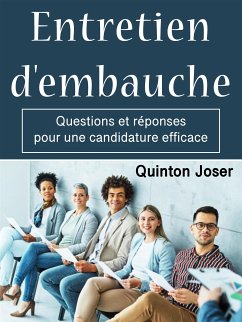 Entretien d'embauche (eBook, ePUB) - Joser, Quinton