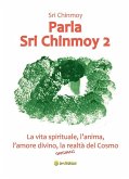 Parla Sri Chinmoy 2 (eBook, ePUB)