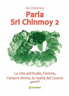 Parla Sri Chinmoy 2 (eBook, ePUB) - Sri, Chinmoy