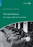 Tief durchatmen: Die Lunge erzählt ihre Geschichte (eBook, PDF)