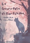 La Gastrodia di Kuroshima (eBook, ePUB) La Gastrodia di Kuroshima (eBook, ePUB)