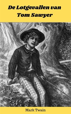 De lotgevallen van Tom Sawyer (eBook, ePUB) - Twain, Mark