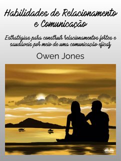 Habilidades De Relacionamento E Comunicação (eBook, ePUB) - Jones, Owen