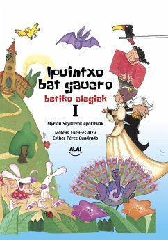 Ipuintxo bat gauero : betiko alegiak