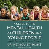A Guide to the Mental Health of Children and Young People