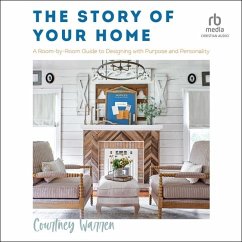 The Story of Your Home - Warren, Courtney