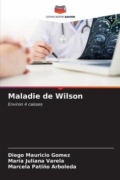Maladie de Wilson - Gomez, Diego Mauricio;Varela, María Juliana;Arboleda, Marcela Patiño
