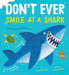 Don't Ever Smile at a Shark - Evans, Harriet
