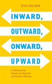 Inward, Outward, Onward, Upward