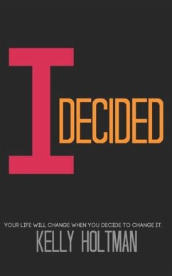 I Decided - Holtman, Kelly