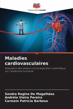 Maladies cardiovasculaires - De Magalhães, Sandra Regina;Pereira, Andréia Vieira;Barbosa, Carmem Patrícia