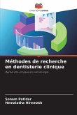 Méthodes de recherche en dentisterie clinique