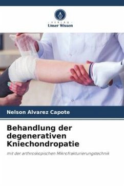 Behandlung der degenerativen Kniechondropatie - Alvarez Capote, Nelson