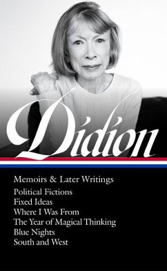 Joan Didion: Memoirs & Later Writings (Loa #386) - Didion, Joan