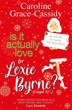 Is It Actually Love for Lexie Byrne (Aged 421/4) - Grace-Cassidy, Caroline