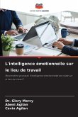 L'intelligence émotionnelle sur le lieu de travail
