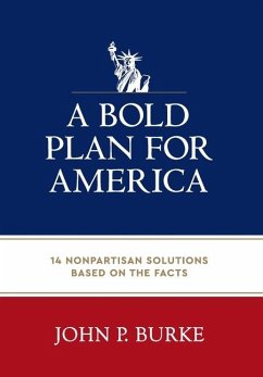 A Bold Plan for America - Burke, John