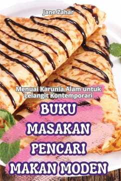 BUKU MASAKAN PENCARI MAKAN MODEN - Jane Zahar