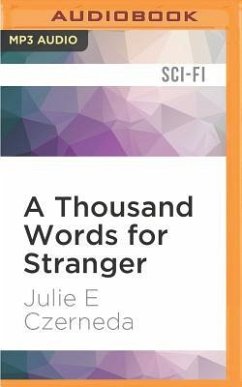 A Thousand Words for Stranger - Czerneda, Julie E