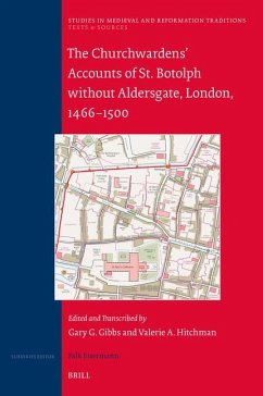 The Churchwardens' Accounts of St. Botolph Without Aldersgate, London, 1466-1500 - Gibbs, Gary; Hitchman, Valerie A
