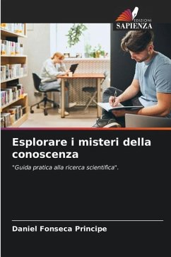 Esplorare i misteri della conoscenza - Fonseca Principe, Daniel