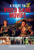 A Guide to Video Game Movies (eBook, ePUB)