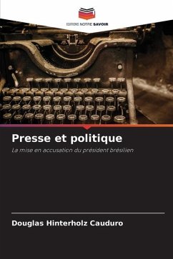 Presse et politique - Hinterholz Cauduro, Douglas