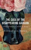 The Case of the Disappearing Gauguin