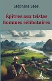 Épîtres aux tristes hommes célibataires