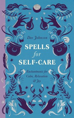 Spells for Self-Care - Johnson, Dee