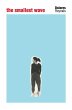 The Smallest Wave - Bild 1