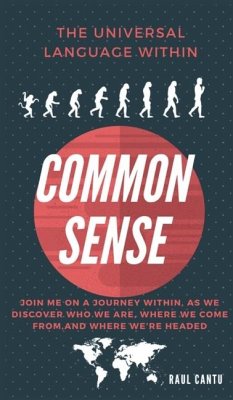 Common Sense by Raul Cantu - Cantu, Raul