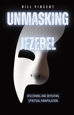 Unmasking Jezebel - Vincent, Bill