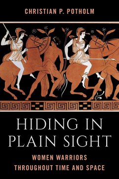 Hiding in Plain Sight - Potholm, Christian P.