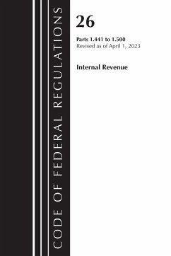 Code of Federal Regulations, Title 26 Internal Revenue 1.441-1.500, 2023 - Office Of The Federal Register (U S