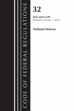 Code of Federal Regulations, Title 32 National Defense 630-699, Revised as of July 1, 2023 - Office Of The Federal Register (U S