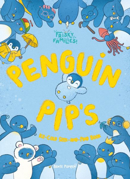 Penguin Pip's Ice Cold Seek-And-Find Book Penguin Pip's Ice Cold Seek-And-Find Book