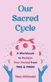 Our Sacred Cycle Our Sacred Cycle