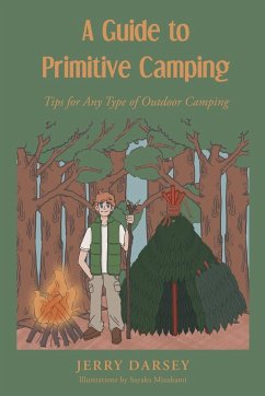 A Guide to Primitive Camping - Darsey, Jerry