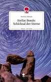 Stellar Bonds: Schicksal der Sterne. Life is a Story - story.one