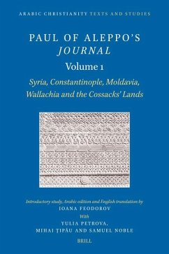 Paul of Aleppo's Journal, Volume 1 - Feodorov, Ioana