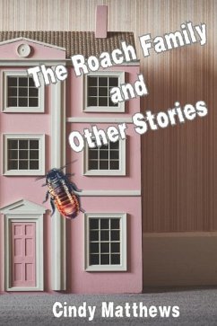 The Roach Family and Other Stories - Matthews, Cindy