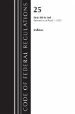 Code of Federal Regulations, Title 25 Indians 300-End, Revised as of April 1, 2023