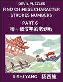 Devil Puzzles to Count Chinese Character Strokes Numbers (Part 6)- Simple Chinese Puzzles for Beginners, Test Series to Fast Learn Counting Strokes of Chinese Characters, Simplified Characters and Pinyin, Easy Lessons, Answers