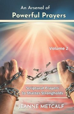 An Arsenal of Powerful Prayers - Metcalf, Jeanne