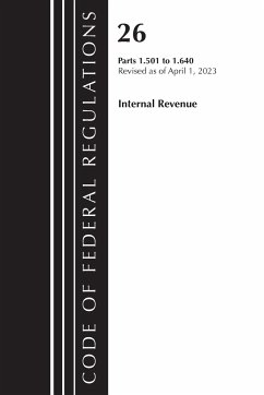 Code of Federal Regulations, Title 26 Internal Revenue 1.501-1.640, 2023 - Office Of The Federal Register (U S